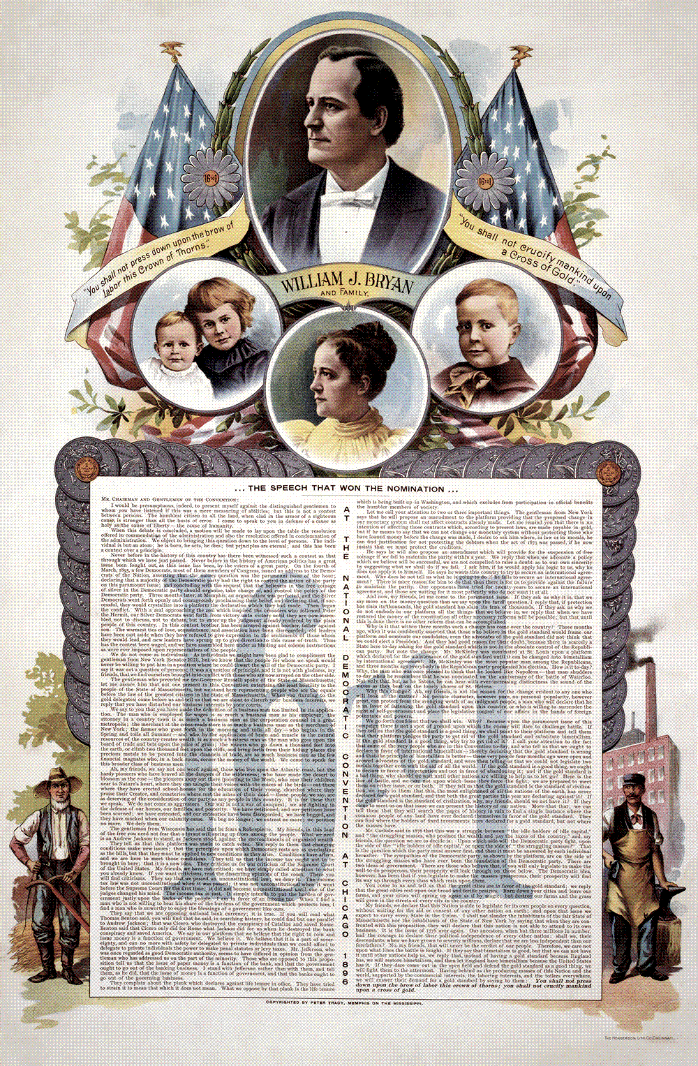 Colour campaign poster of 1896: an oval portrait of William Jennings Bryan above smaller portraits of his wife and three children, flanked by American flags and ribbons reading 'You shall not press down upon the brow of labor this Crown of Thorns' and 'You shall not crucify mankind upon a Cross of Gold', with the entire speech printed below in dense columns under the heading 'THE SPEECH THAT WON THE NOMINATION'.